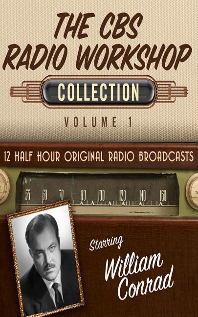 The CBS Radio Workshop, Collection 1