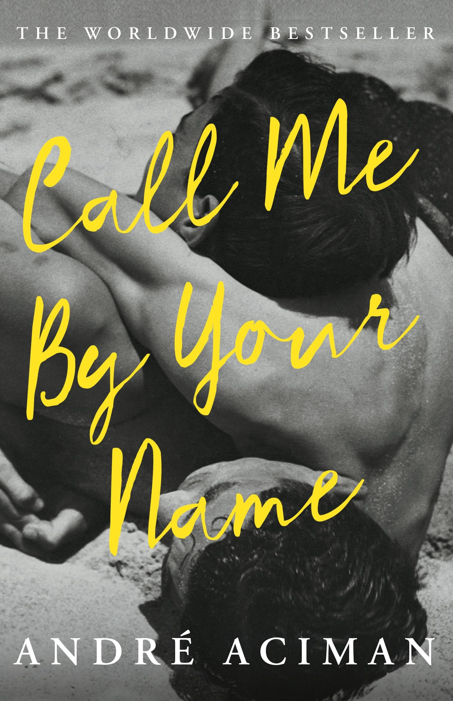 Call Me By Your Name. Film Tie-In