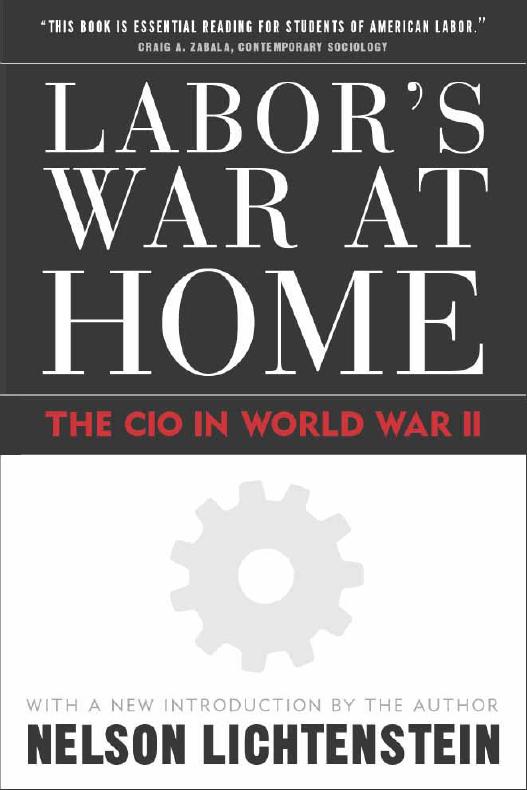 Labor's War at Home: The CIO in World War II