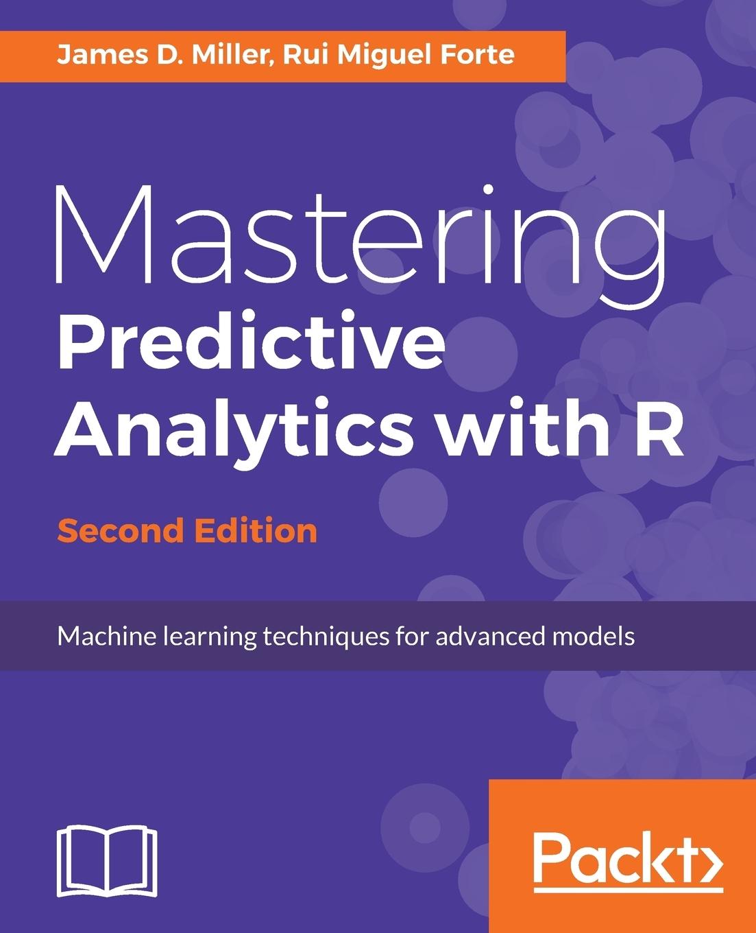 Mastering Predictive Analytics with R, Second Edition