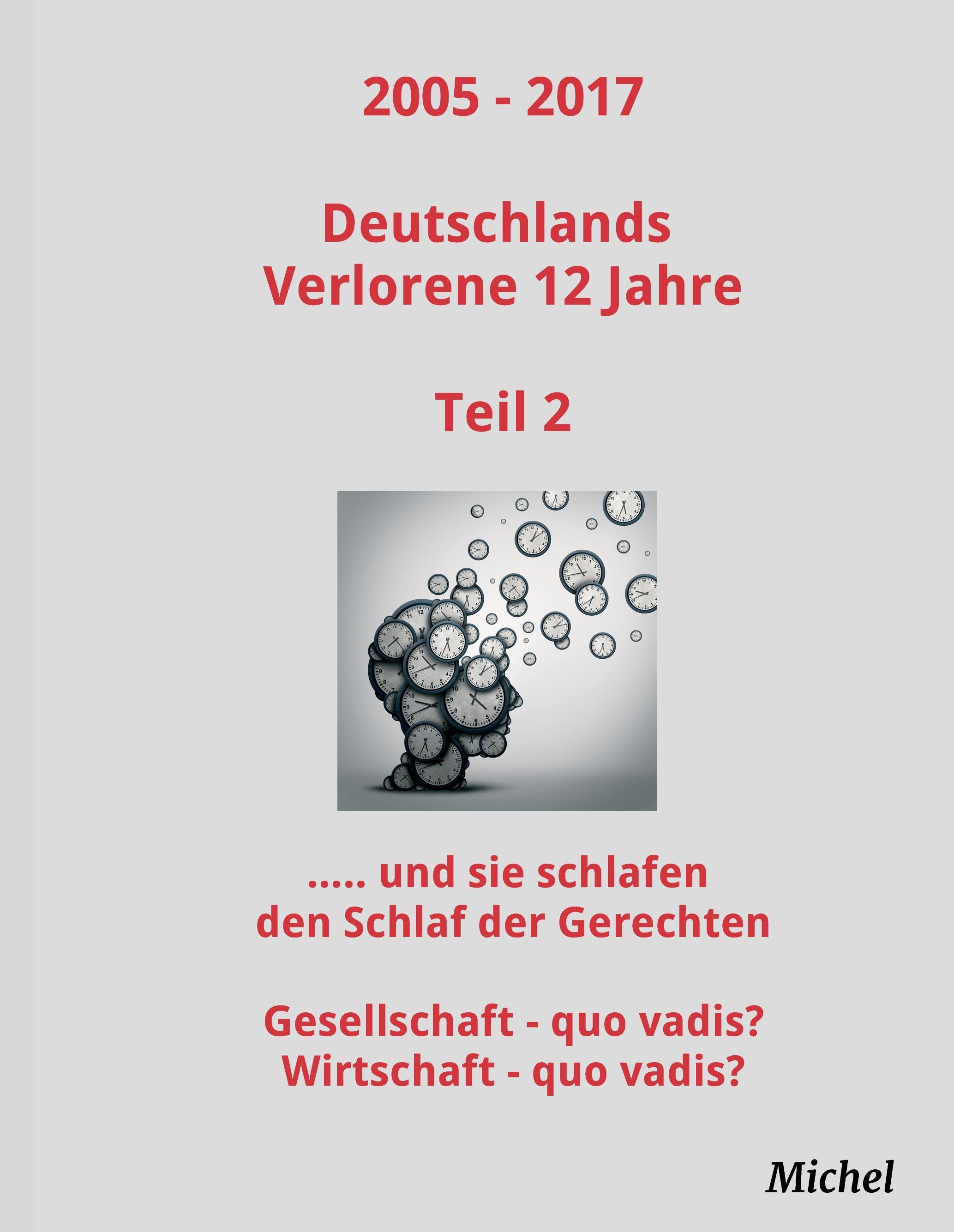 2005 - 2017 Deutschlands Verlorene 12 Jahre - Teil 2