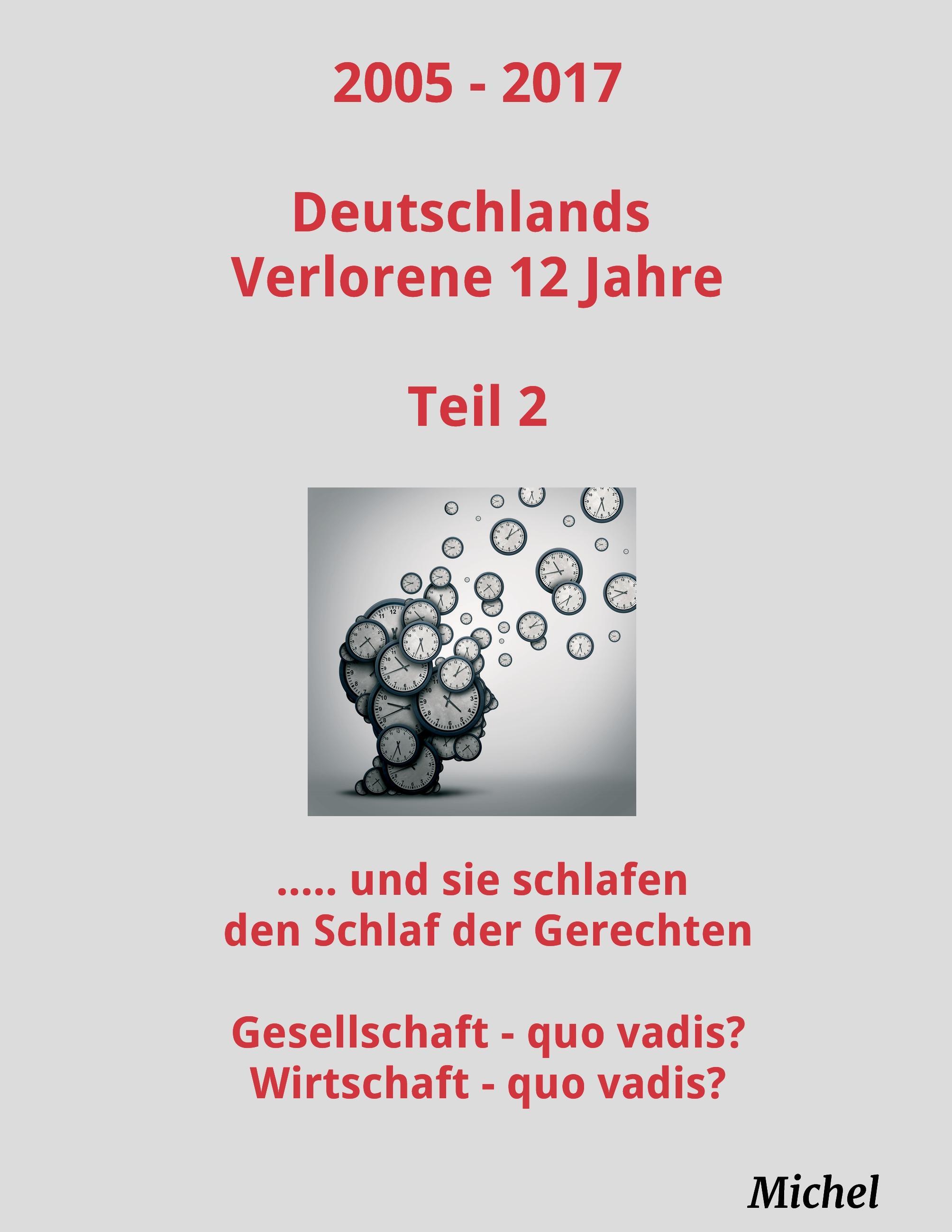 2005 - 2017 Deutschlands Verlorene 12 Jahre - Teil 2