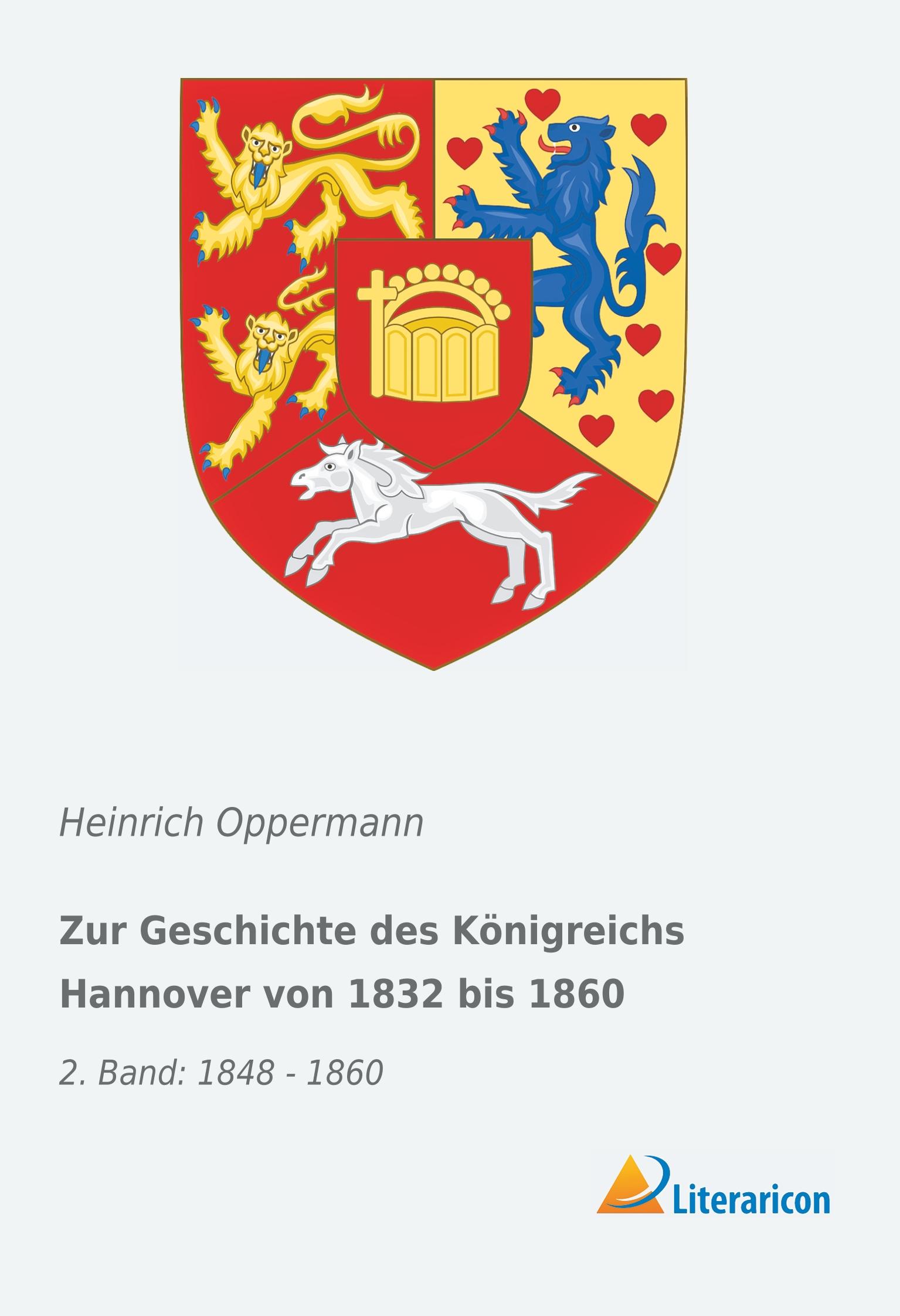 Zur Geschichte des Königreichs Hannover von 1832 bis 1860