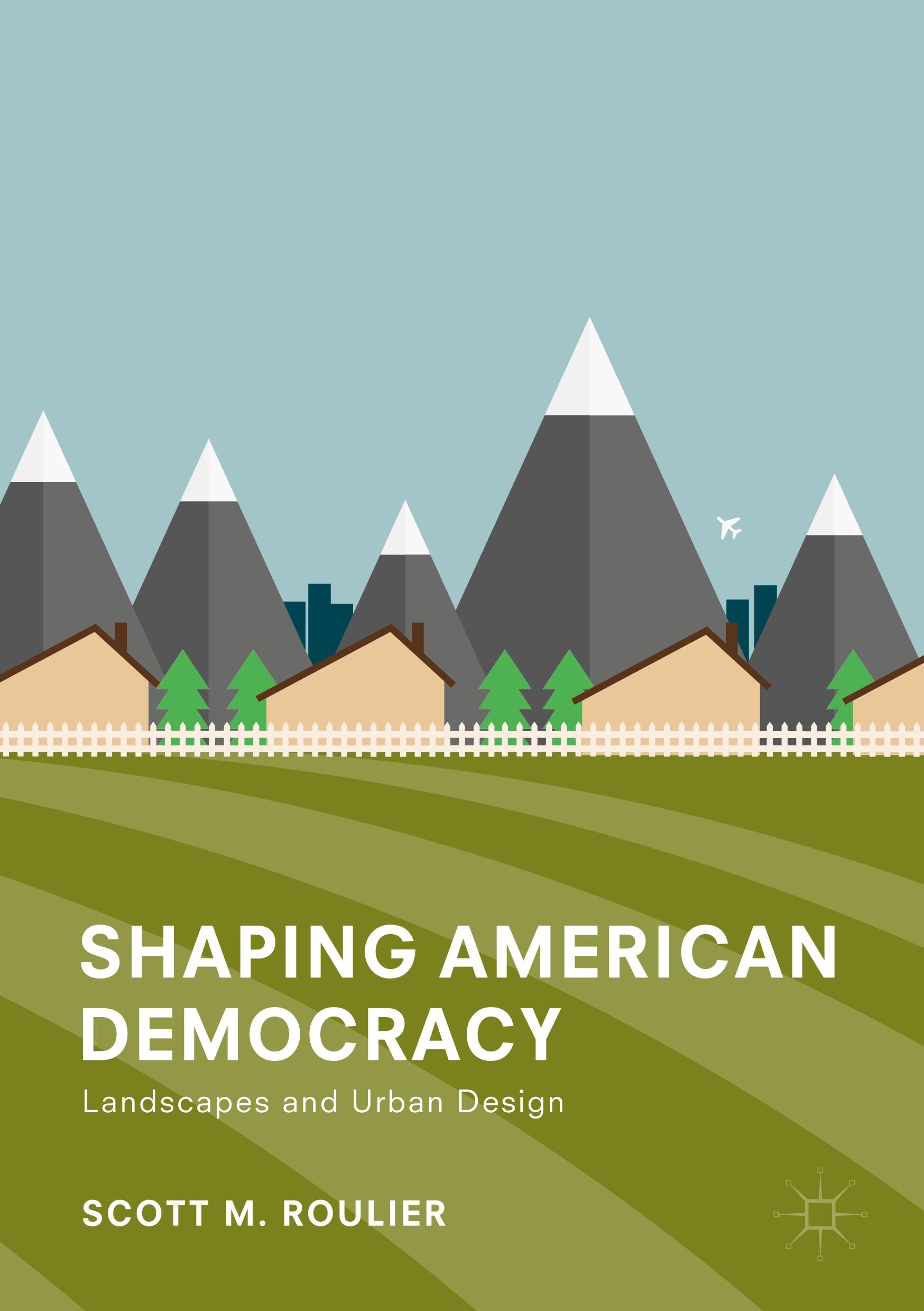 Shaping American Democracy