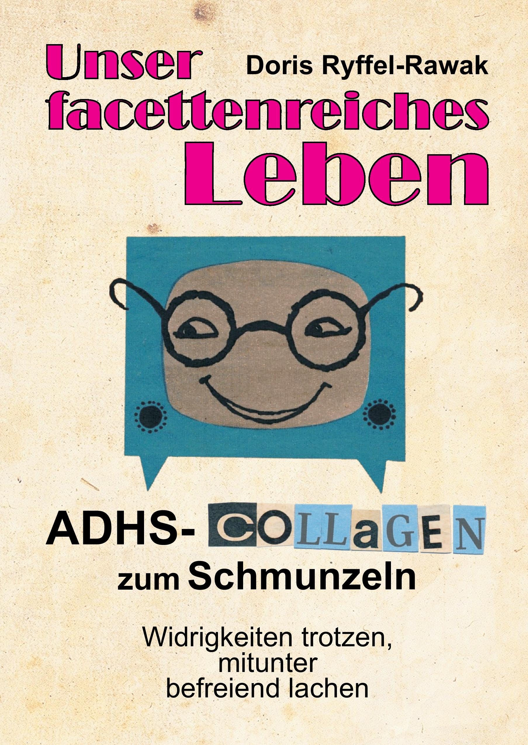 Unser facettenreiches Leben