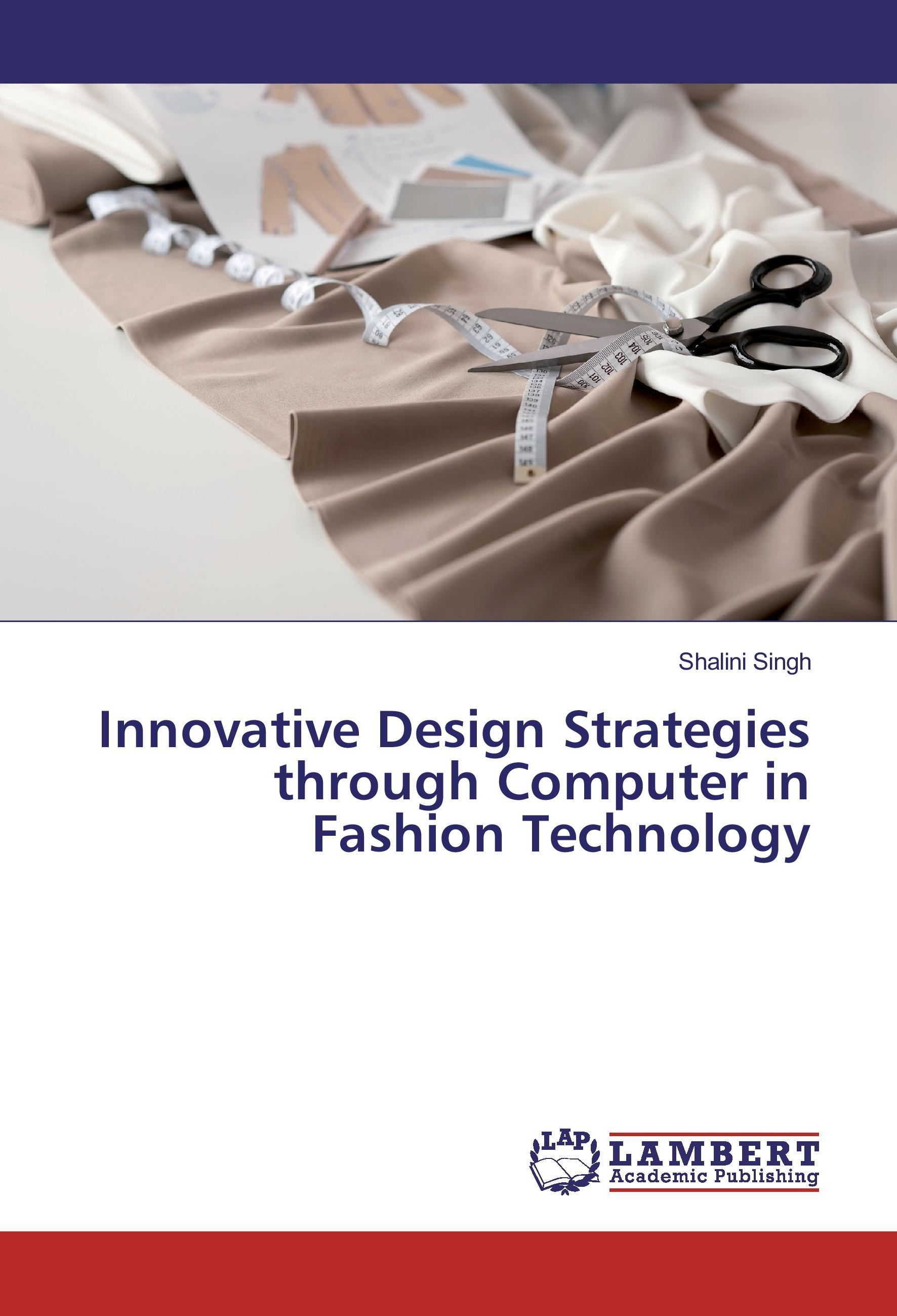 Innovative Design Strategies through Computer in Fashion Technology