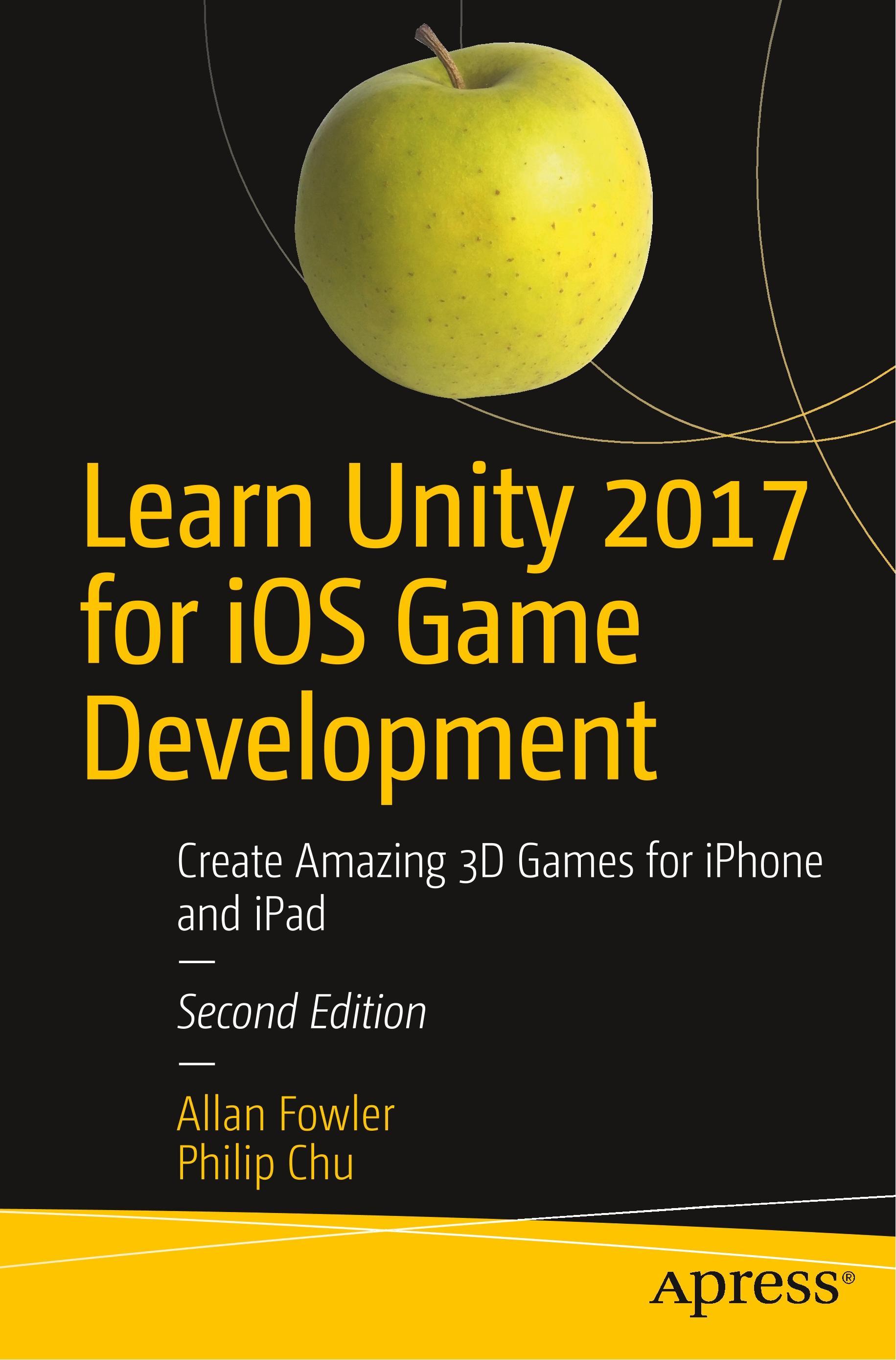 Learn Unity 2017 for iOS Game Development