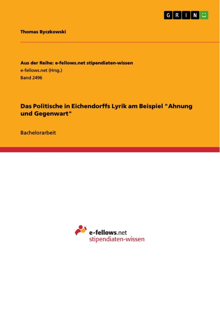 Das Politische in Eichendorffs Lyrik am Beispiel "Ahnung und Gegenwart"