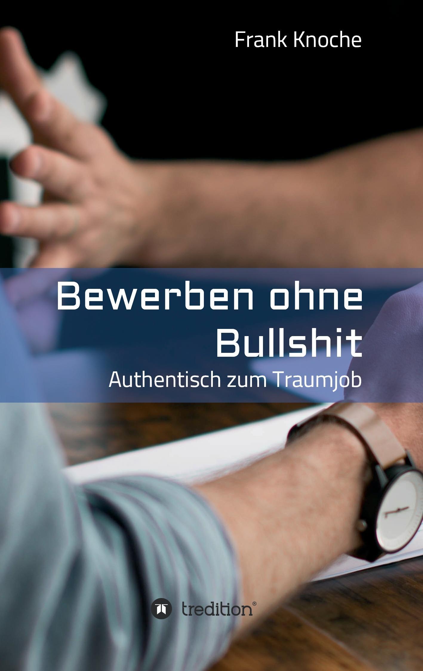 Bewerben ohne Bullshit