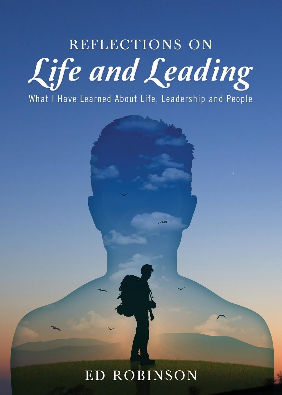 Reflections on Life and Leading