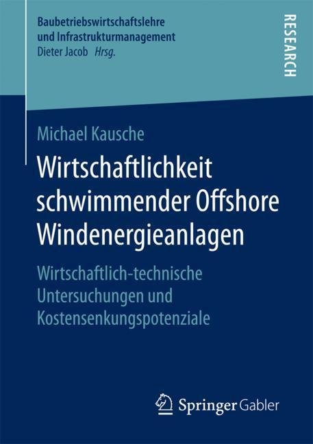 Wirtschaftlichkeit schwimmender Offshore Windenergieanlagen