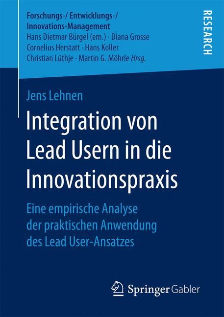 Integration von Lead Usern in die Innovationspraxis