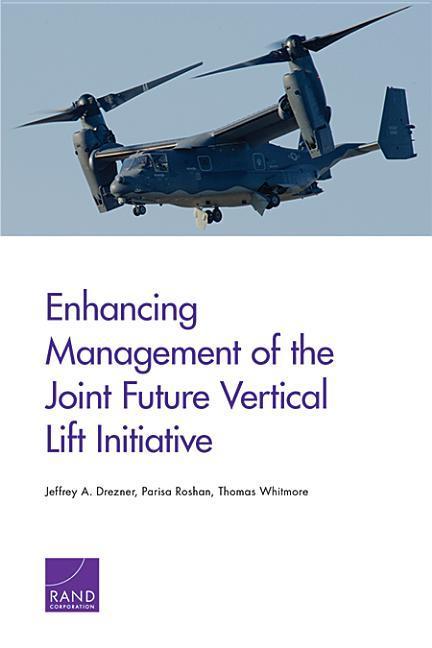 Enhancing Management of the Joint Future Vertical Lift Initiative