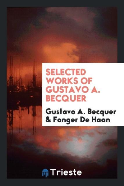 Selected Works of Gustavo A. Becquer