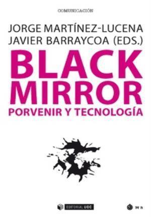 Black mirror : porvenir y tecnología