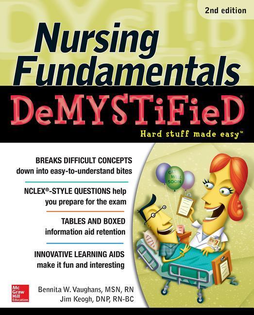 Nursing Fundamentals Demystified, Second Edition