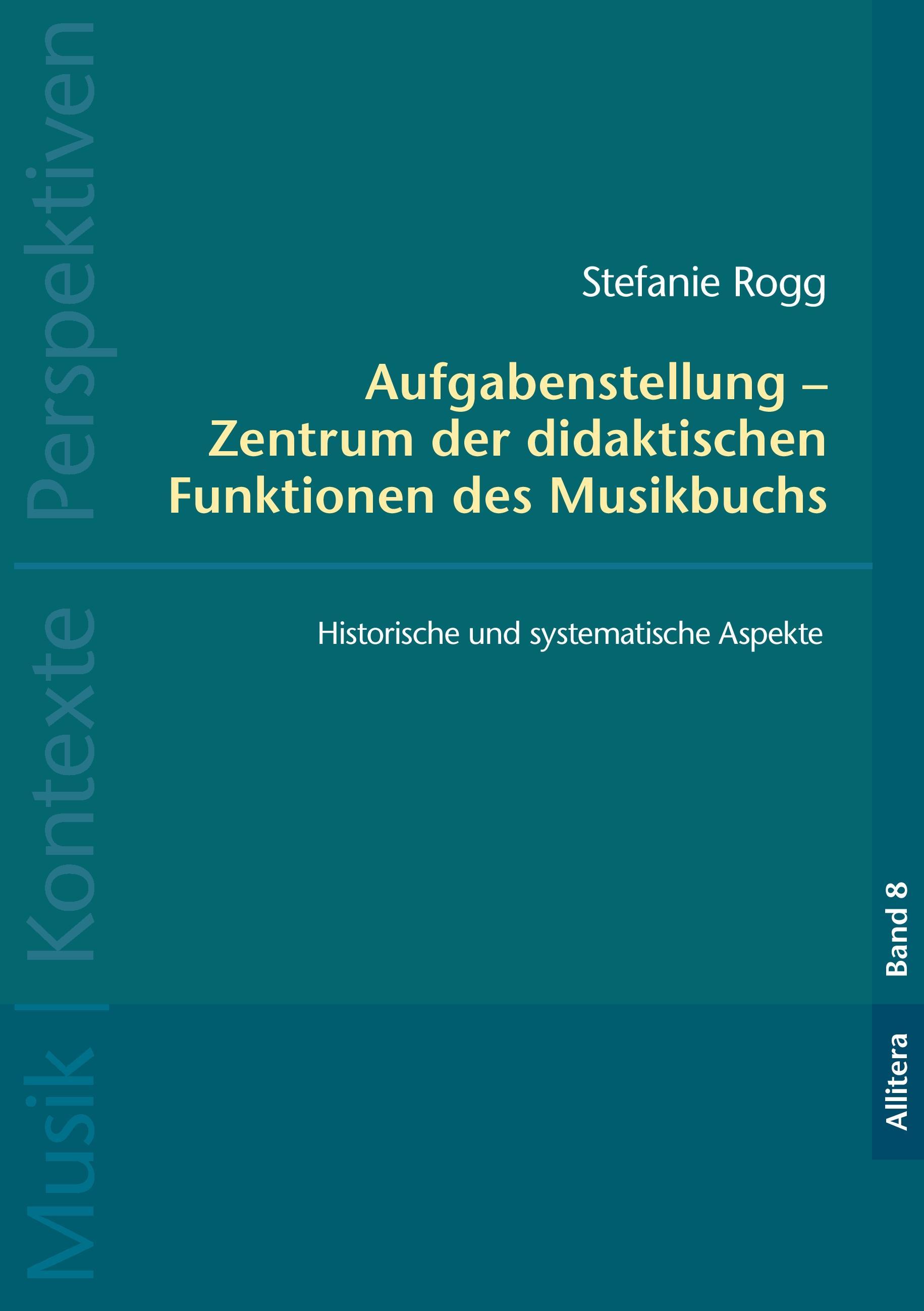 Aufgabenstellung ¿  Zentrum der didaktischen Funktionen des Musikbuchs