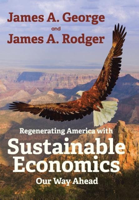 Regenerating America with Sustainable Economics