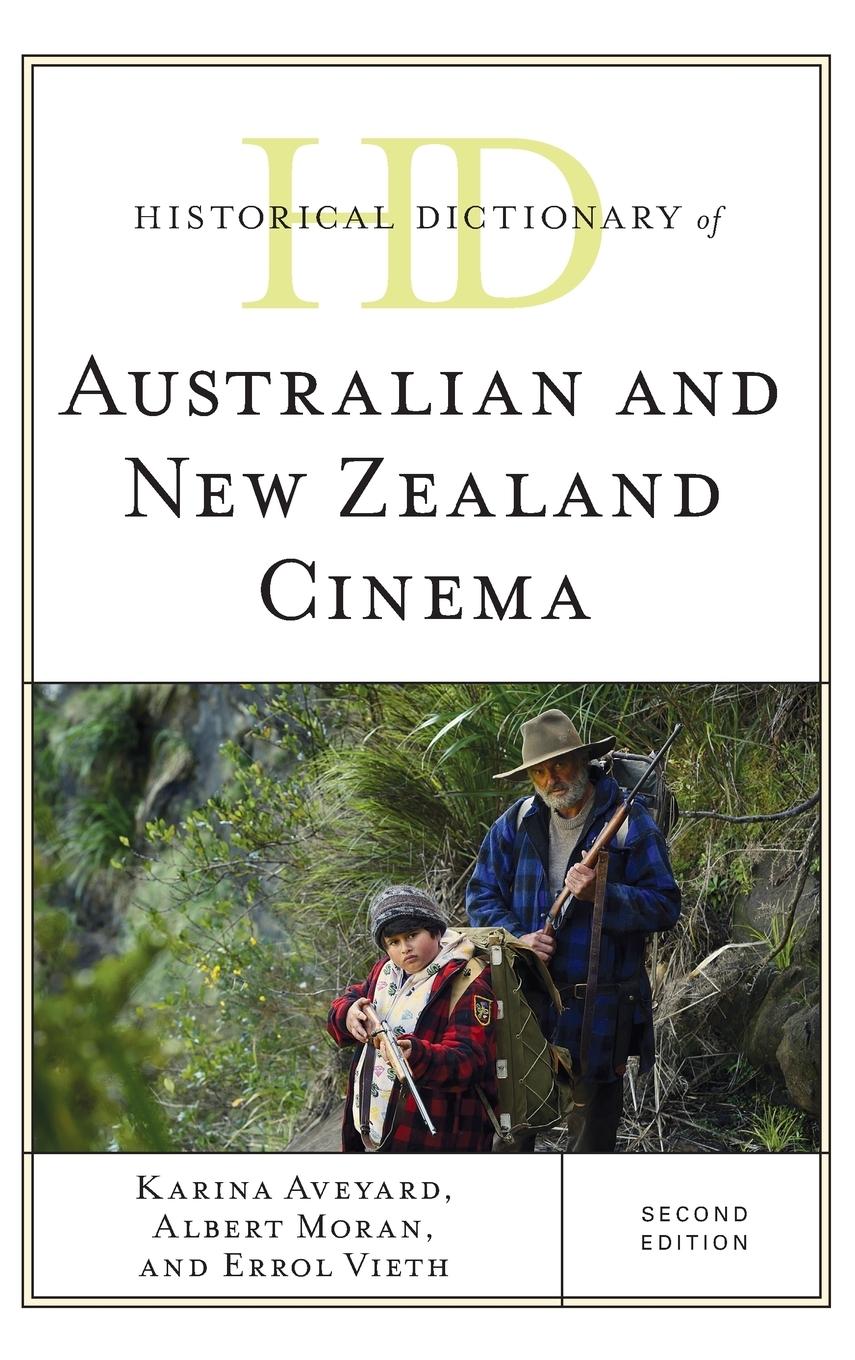 Historical Dictionary of Australian and New Zealand Cinema