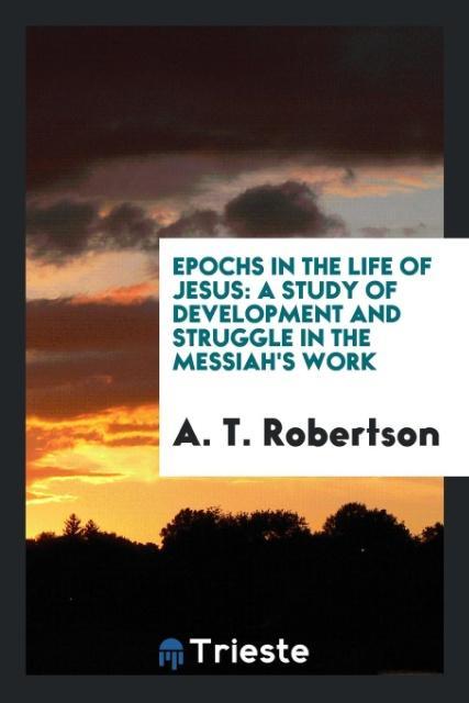 Epochs in the Life of Jesus