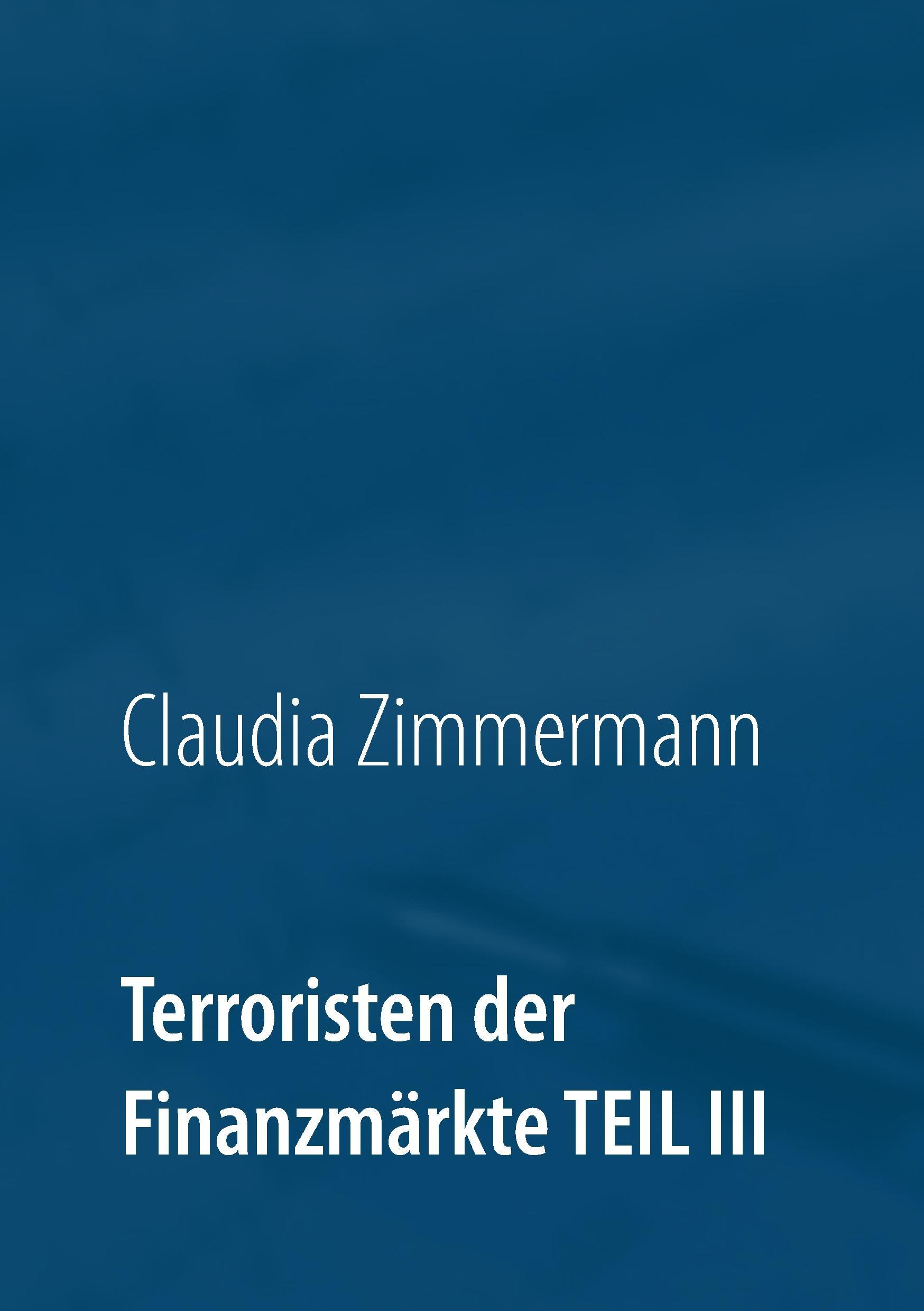 Terroristen der Finanzmärkte Teil III