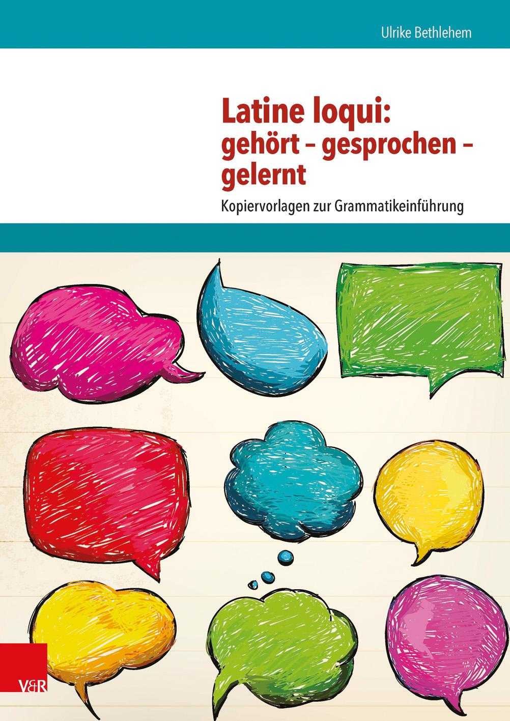 Latine loqui: gehört - gesprochen - gelernt