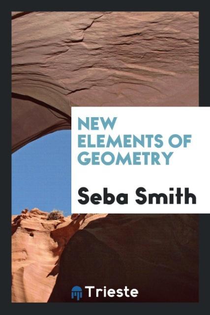 New Elements of Geometry