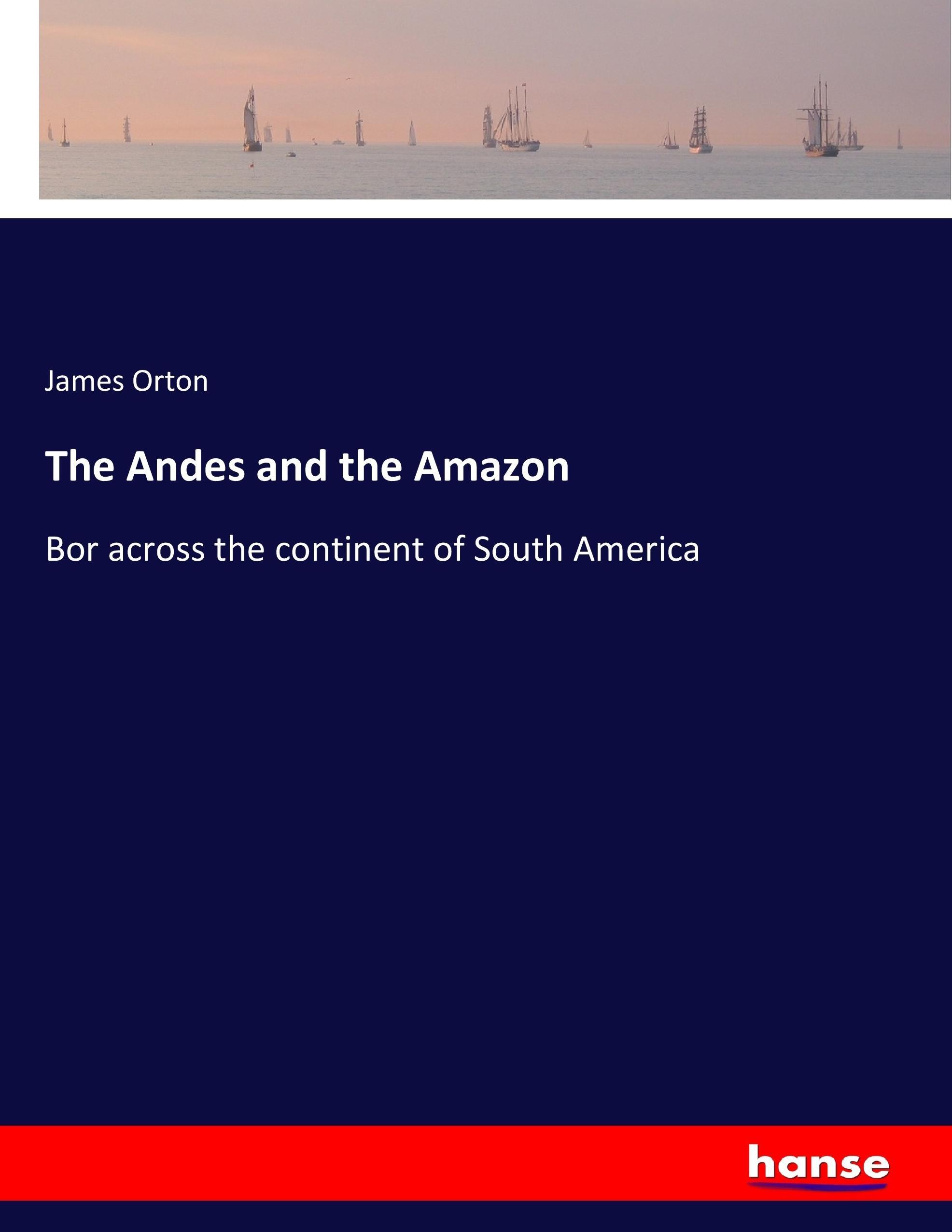 The Andes and the Amazon