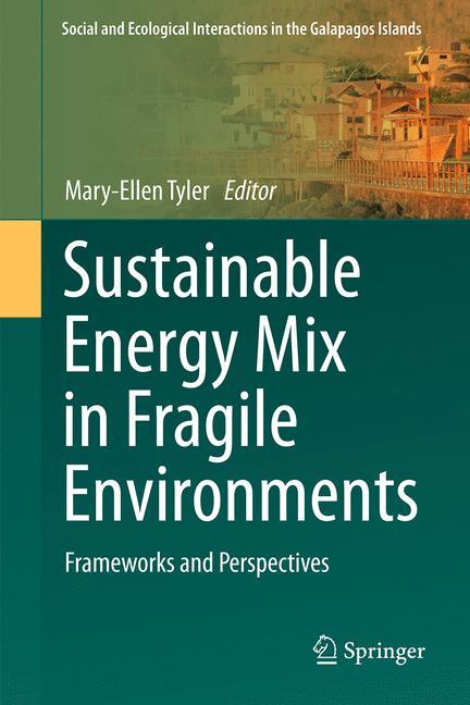 Sustainable Energy Mix in Fragile Environments