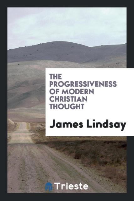 The Progressiveness of Modern Christian Thought