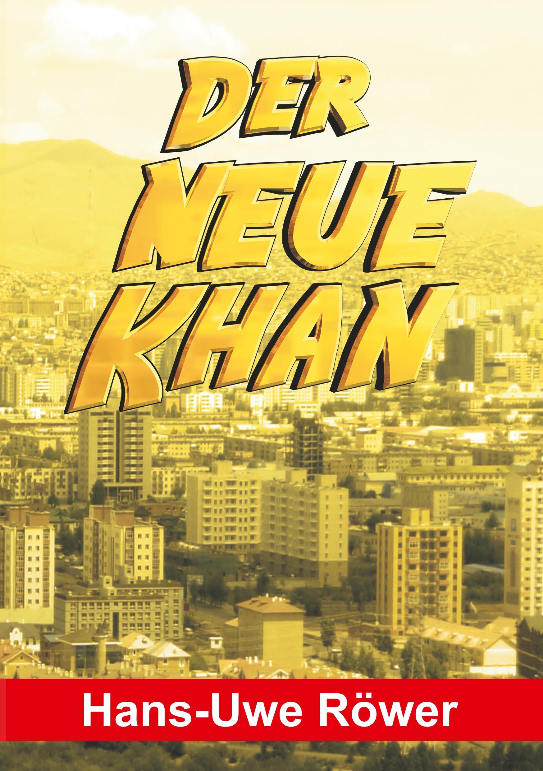 Der neue Khan