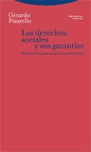 Los derechos sociales y sus garantías : elementos para una reconstrucción