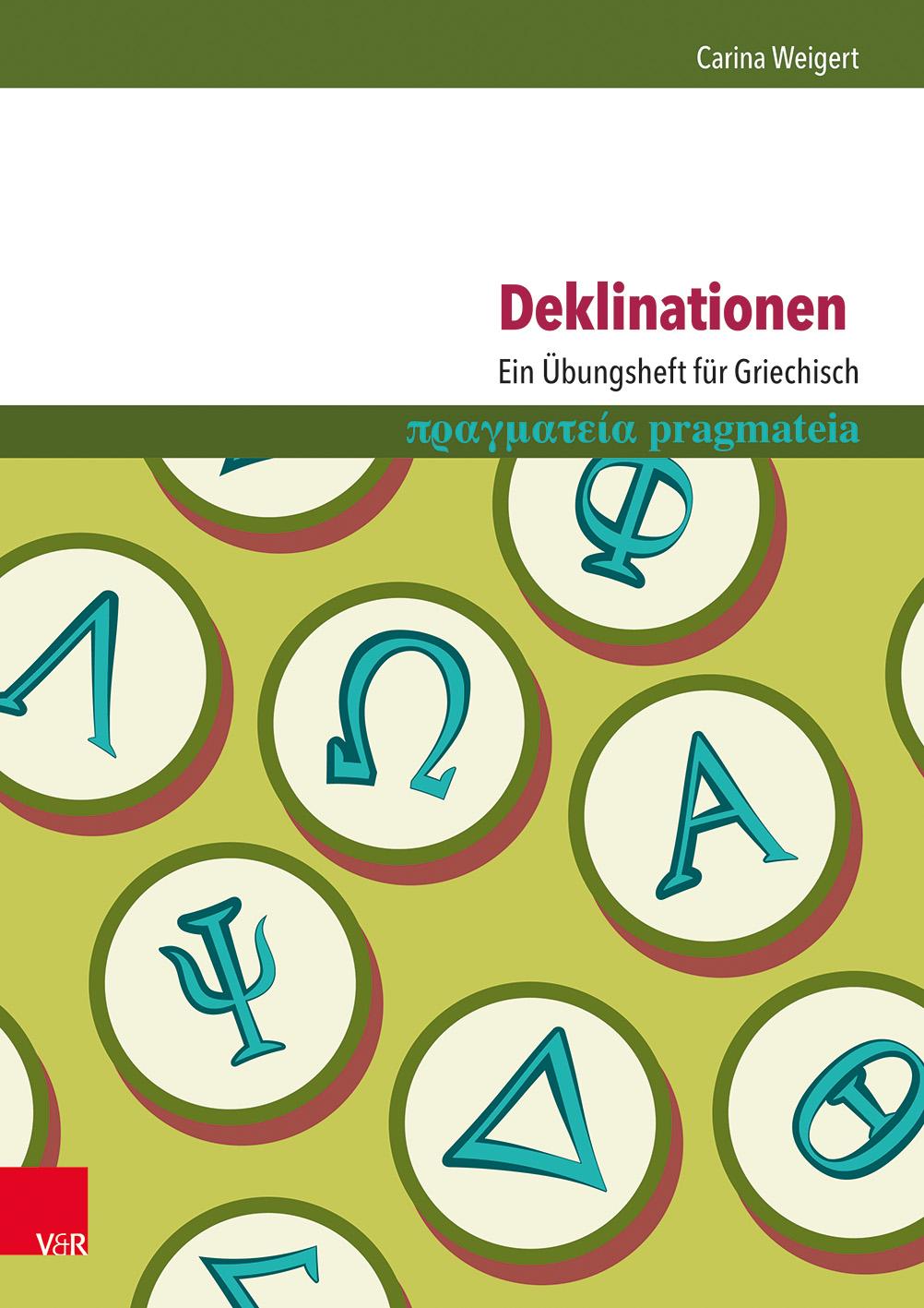 Deklinationen: Ein Übungsheft für Griechisch