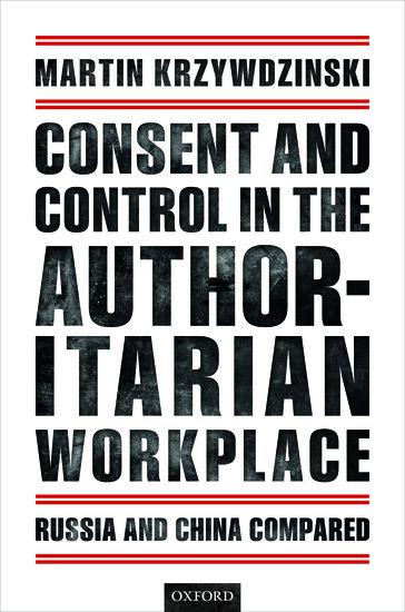 Consent and Control in the Authoritarian Workplace