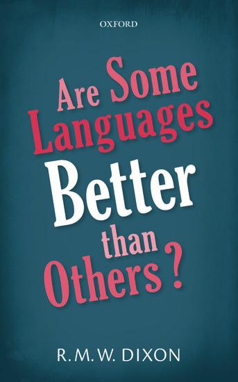 Are Some Languages Better Than Others?