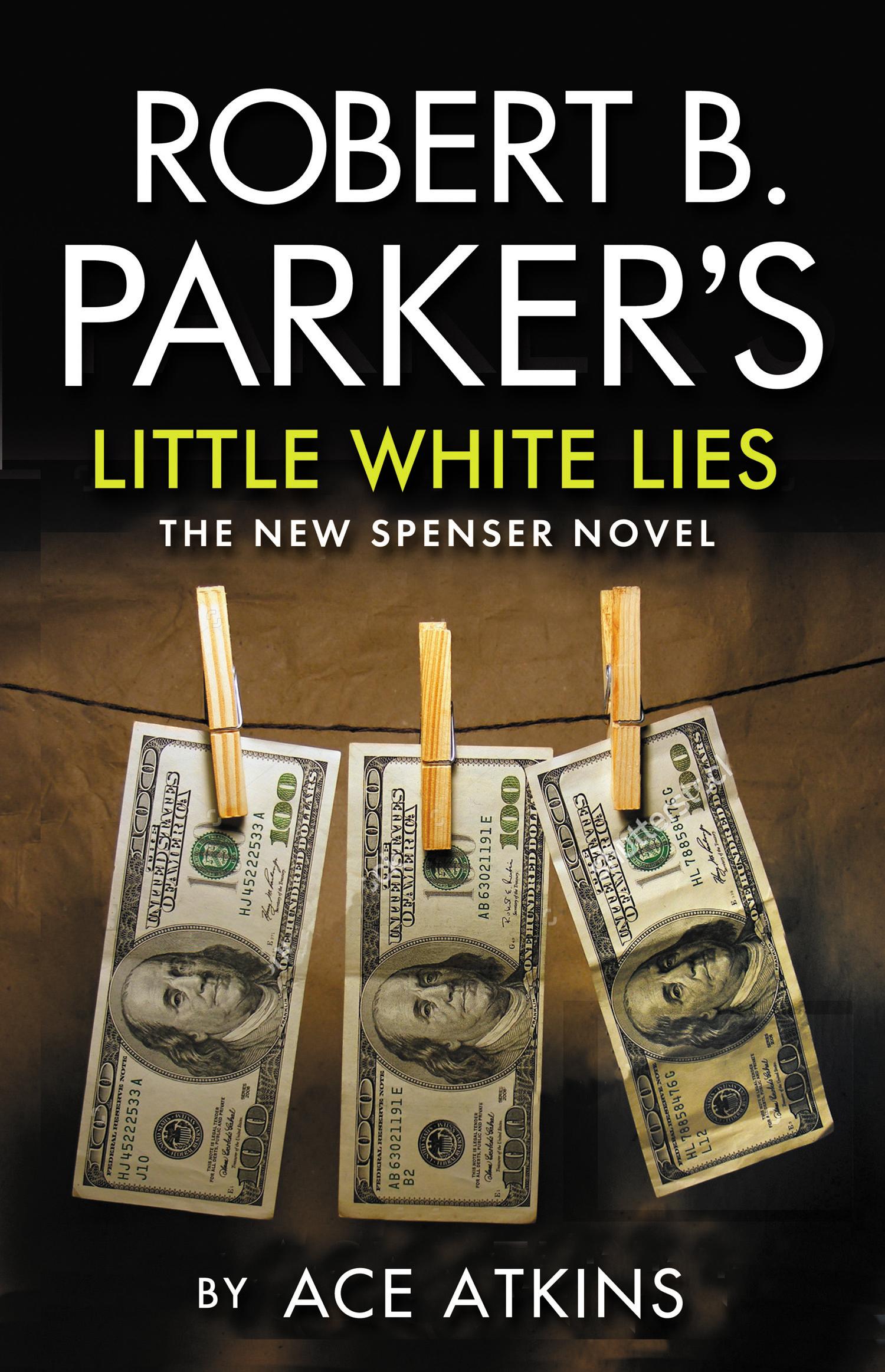 Robert B. Parker's Little White Lies