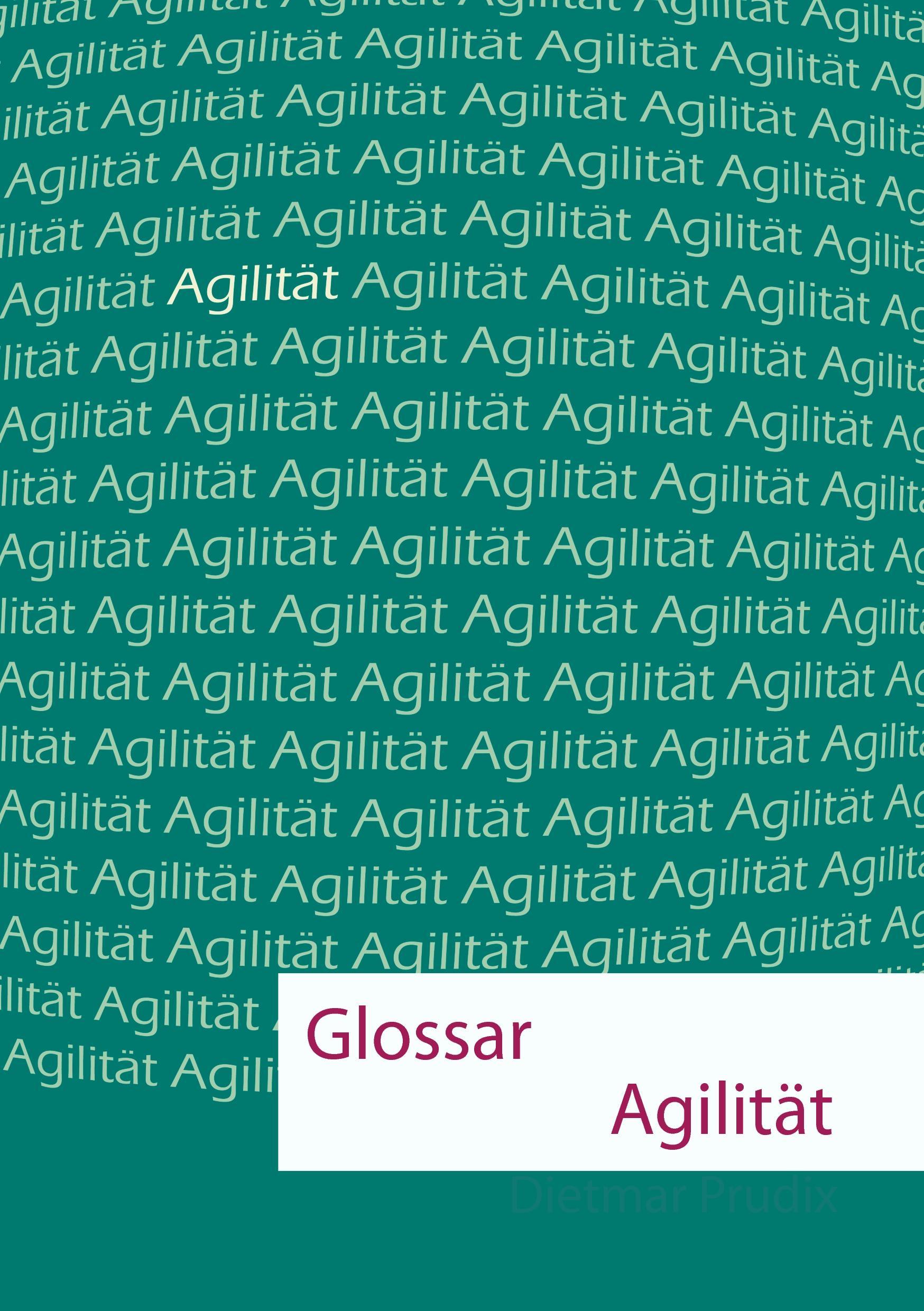 Glossar Agilität