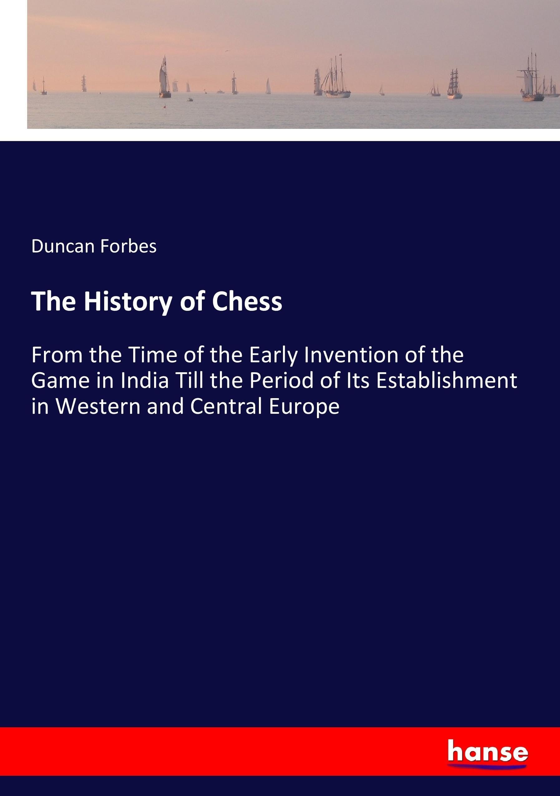 The History of Chess