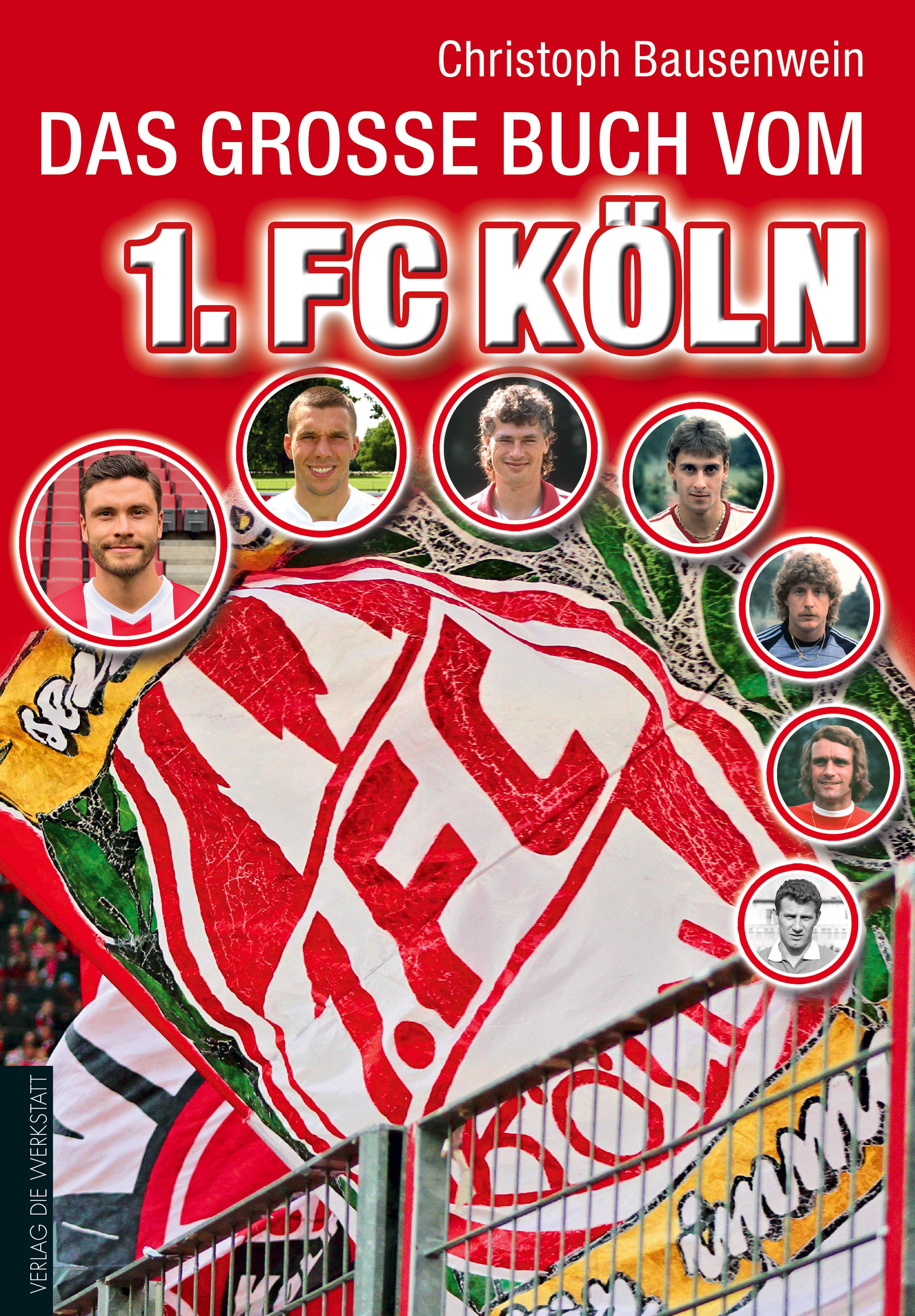 Das große Buch vom 1. FC Köln