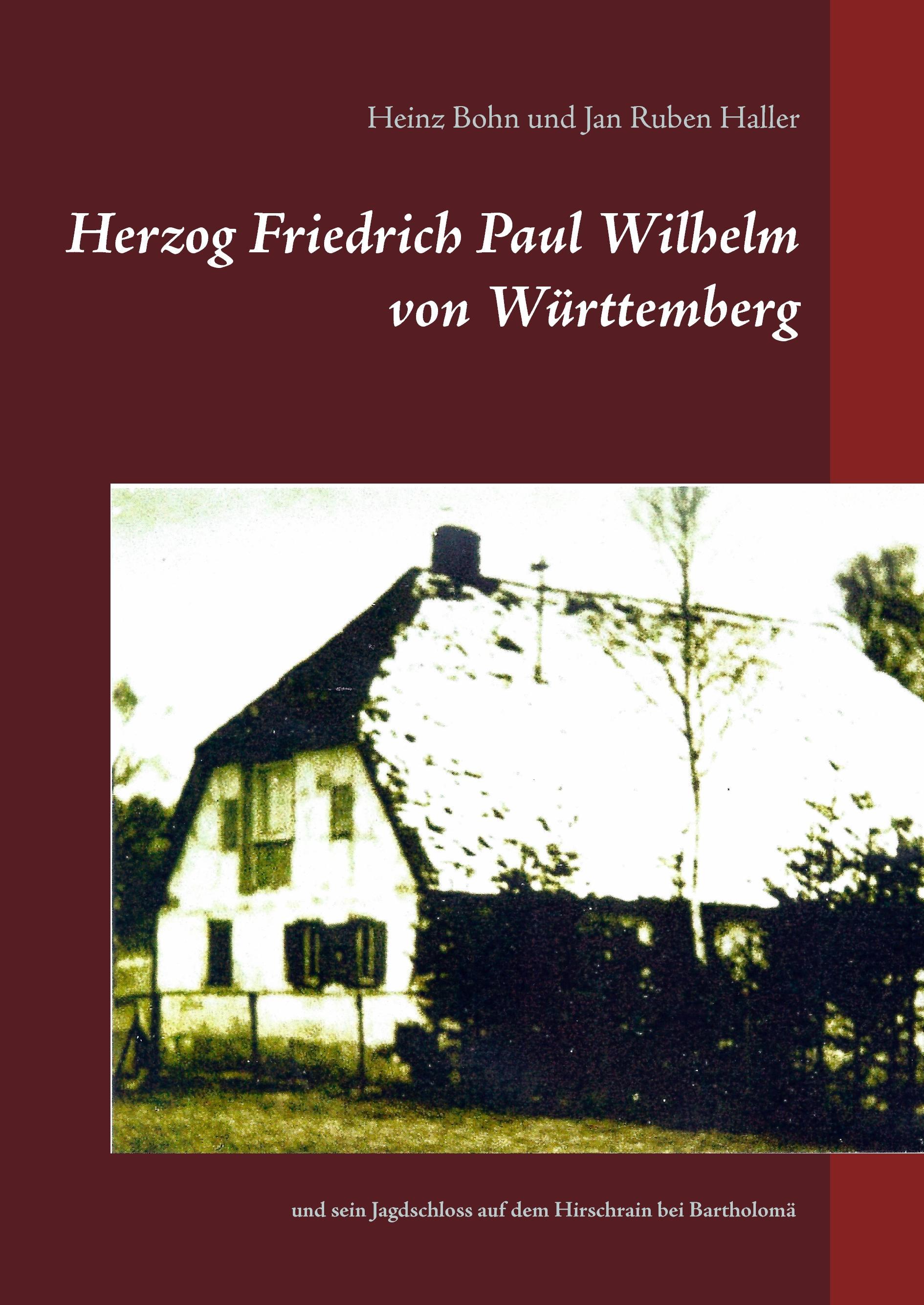 Herzog Friedrich Paul Wilhelm von Württemberg