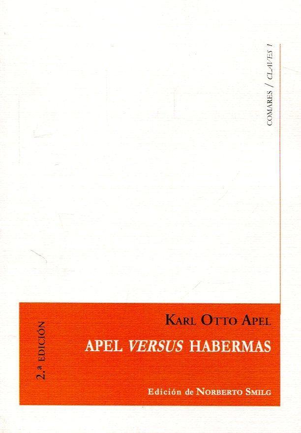 Apel versus Habermas