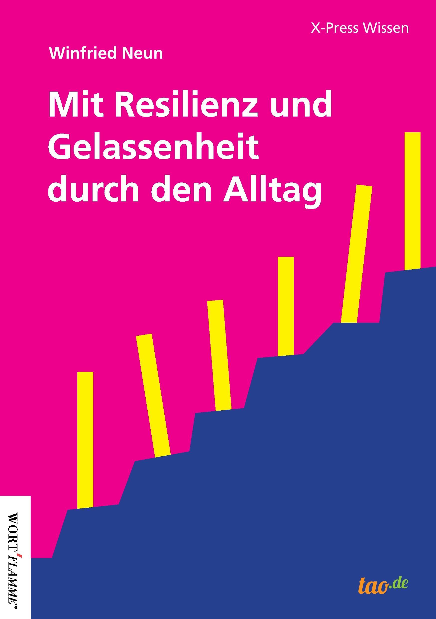 Mit Resilienz und Gelassenheit durch den Alltag