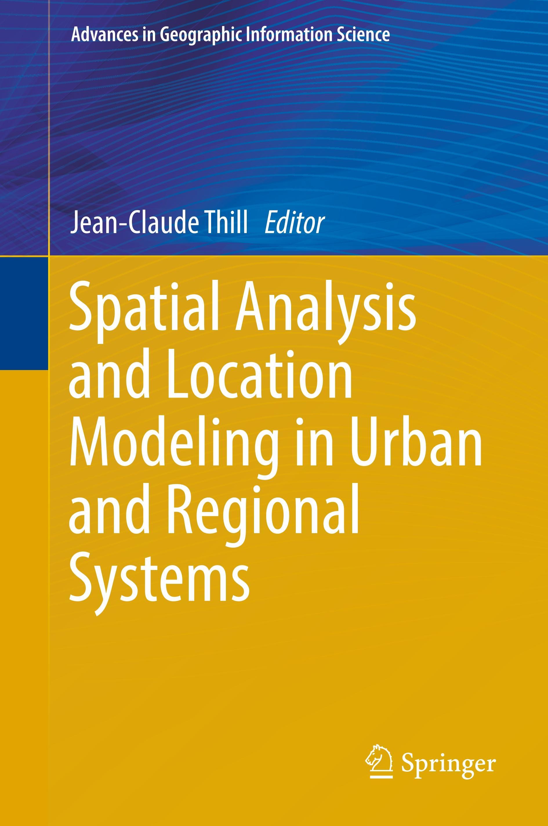 Spatial Analysis and Location Modeling in Urban and Regional Systems