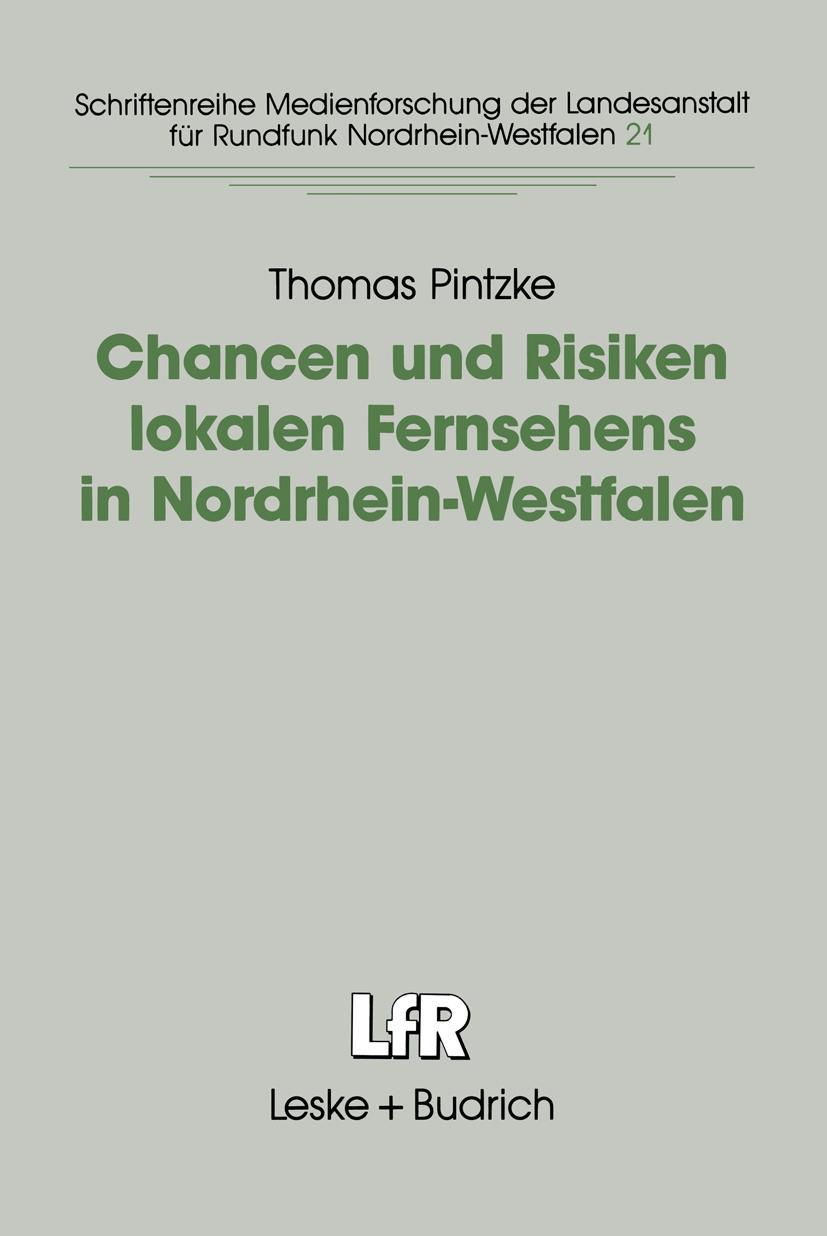 Chancen und Risiken lokalen Fernsehens in Nordrhein-Westfalen