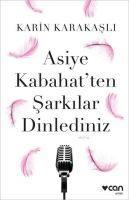 Asiye Kabahatten Sarkilar Dinlediniz