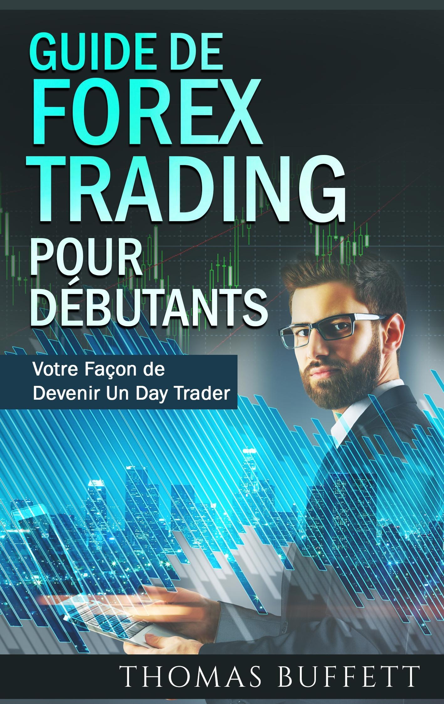 Guide de FOREX Trading pour Débutants