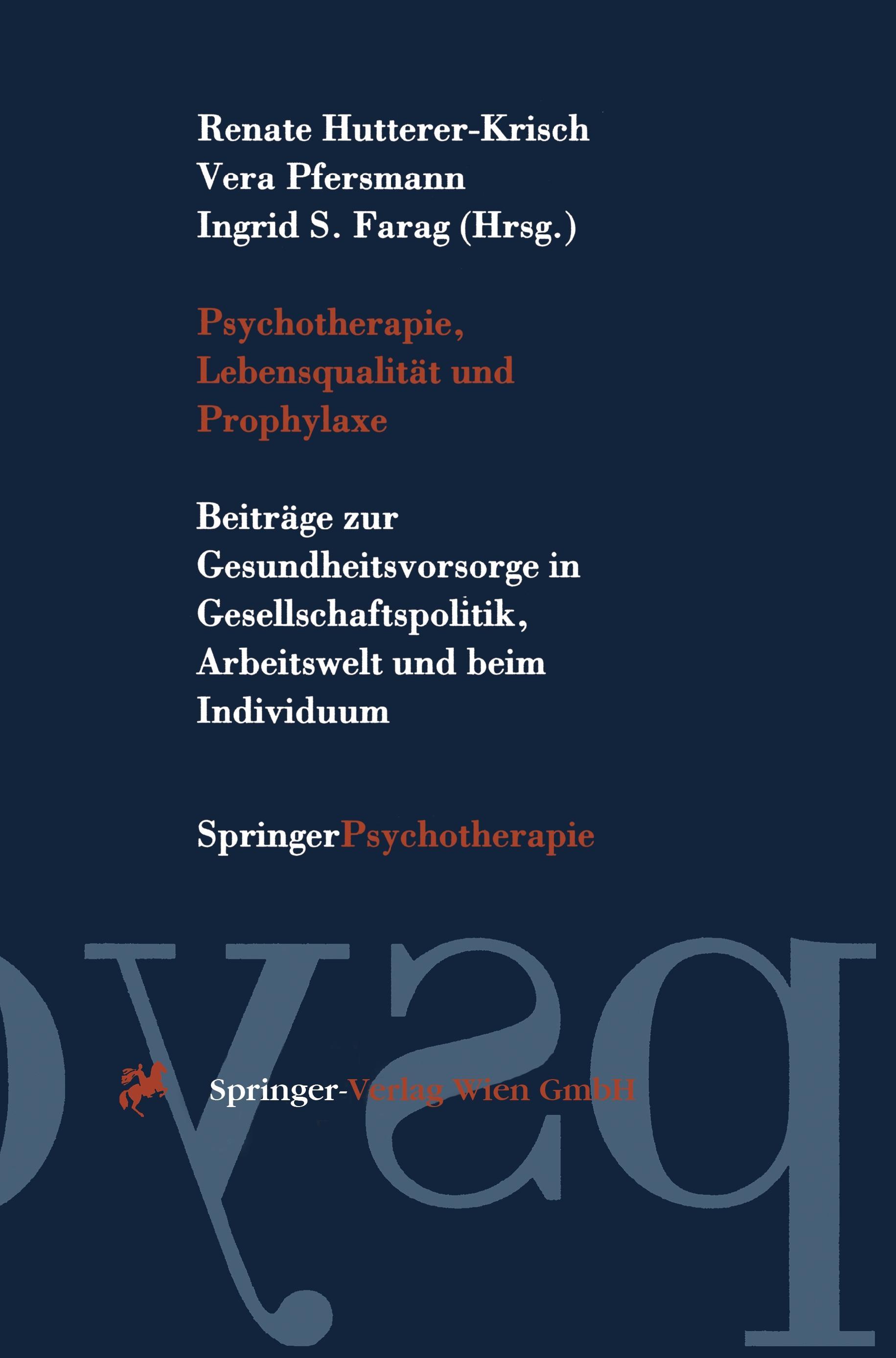 Psychotherapie, Lebensqualität und Prophylaxe