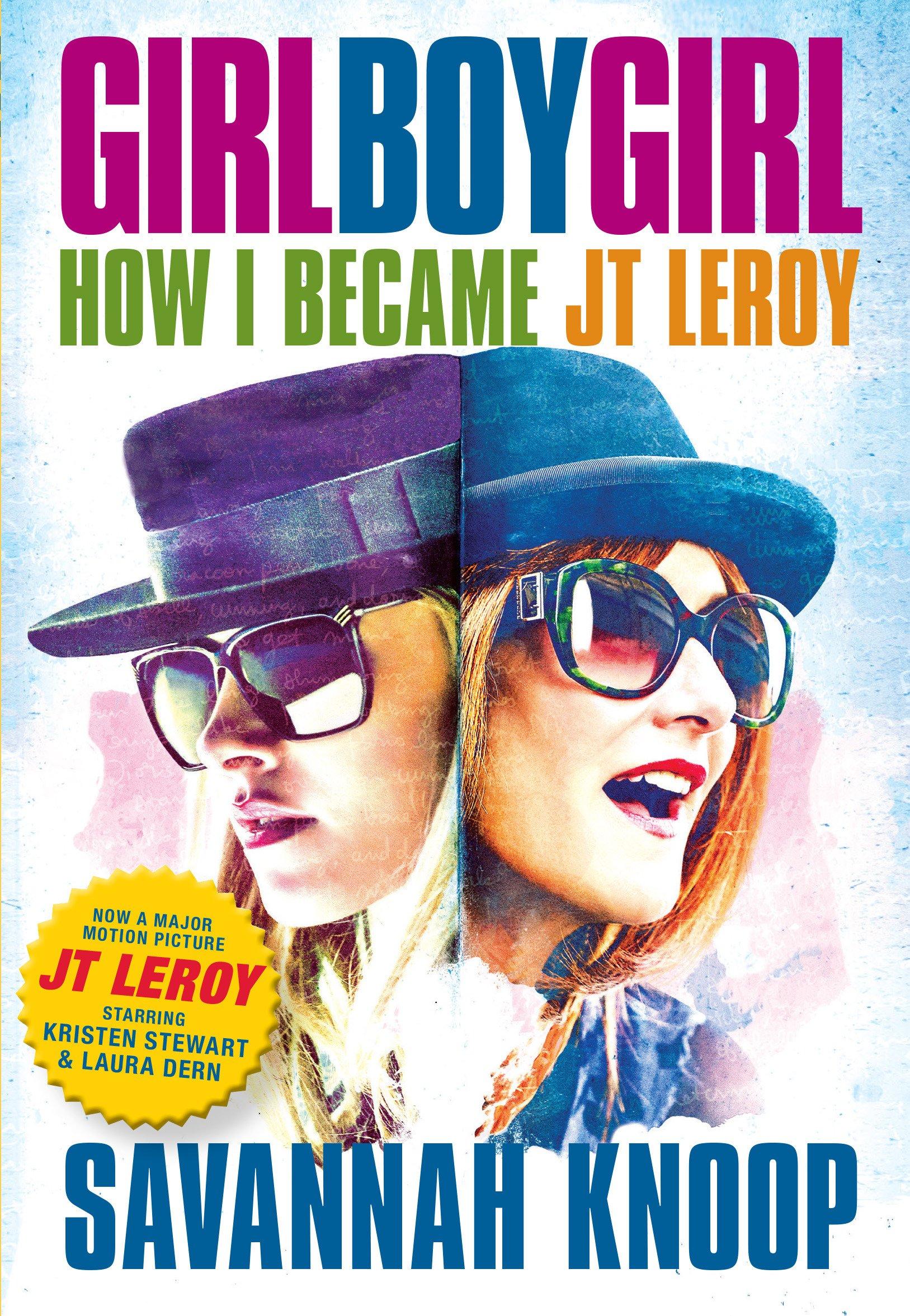 Girl Boy Girl: How I Became JT Leroy