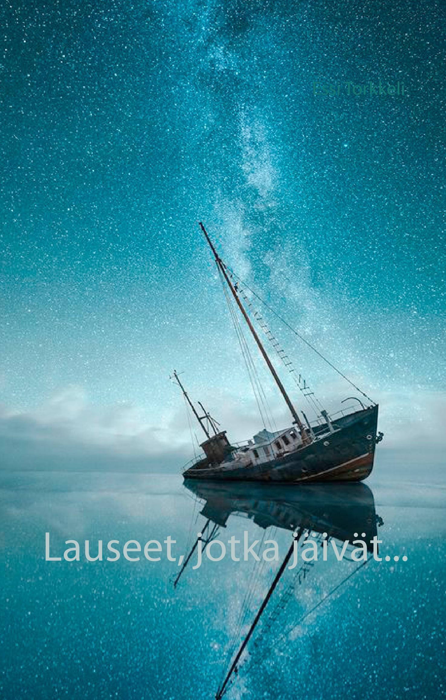 Lauseet, jotka jäivät...