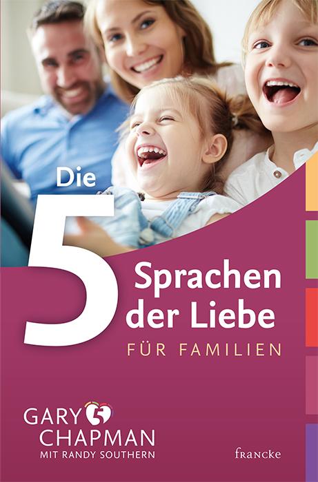 Die 5 Sprachen der Liebe für Familien